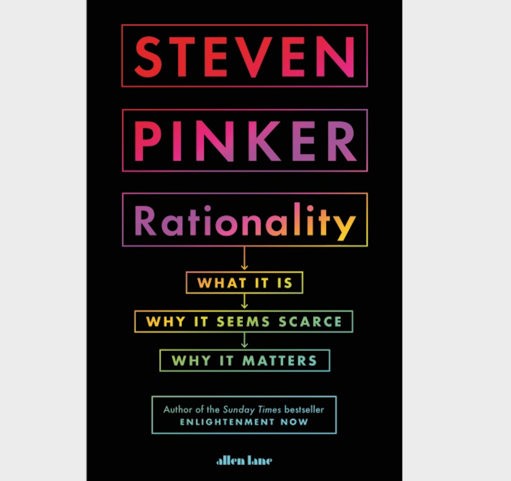 Rationality by Steven Pinker