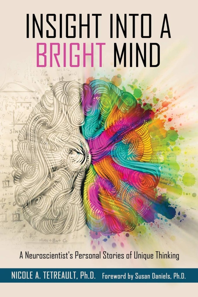 Insight into a Bright Mind by Nicole Tetreault